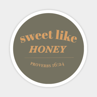 Sweet Like Honey Magnet